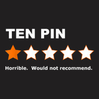 Ten Pin One Star Review Funny Bowling For Bowlers Mens Women T Shirt T-shirt | Artistshot