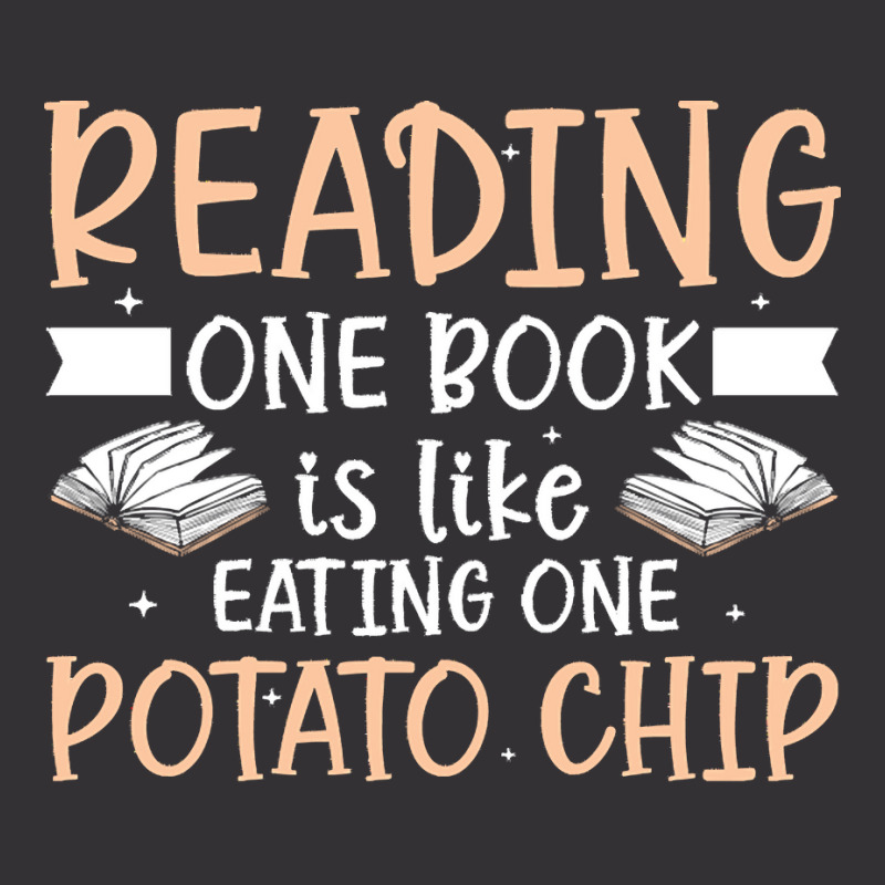 Reading T  Shirt Reading One Book Is Like Eating One Potato Chip T  Sh Vintage Hoodie And Short Set | Artistshot