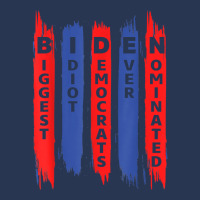 Biden Biggest Idiot Democrats Ever Nominated T Shirt Ladies Denim Jacket | Artistshot