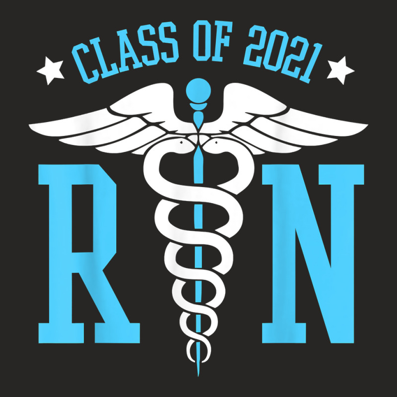 Class Of 2021 Rn Nurse   Graduating Registered Nurse Gifts T Shirt Ladies Fitted T-shirt | Artistshot