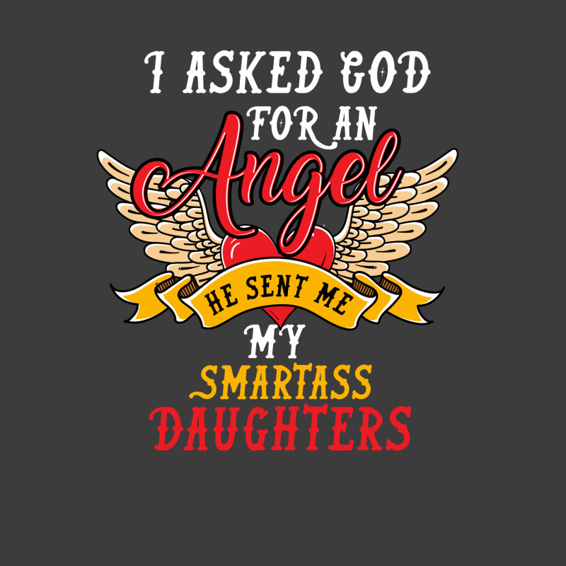 I Asked For An Angel Smartass Daughters Men's Polo Shirt by rardesign | Artistshot