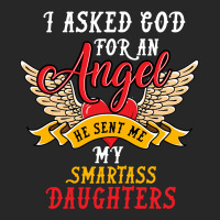 I Asked For An Angel Smartass Daughters Men's T-shirt Pajama Set | Artistshot