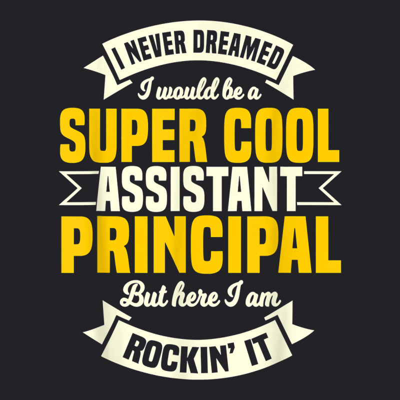 Assistant Principal Deputy Headmistress Vice Principal T Shirt Youth Tee by ebertfran1985 | Artistshot