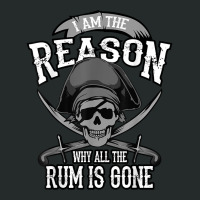 Funny Am The Reason Why All The Rum Is Gone I Gift T Shirt Women's Triblend Scoop T-shirt | Artistshot