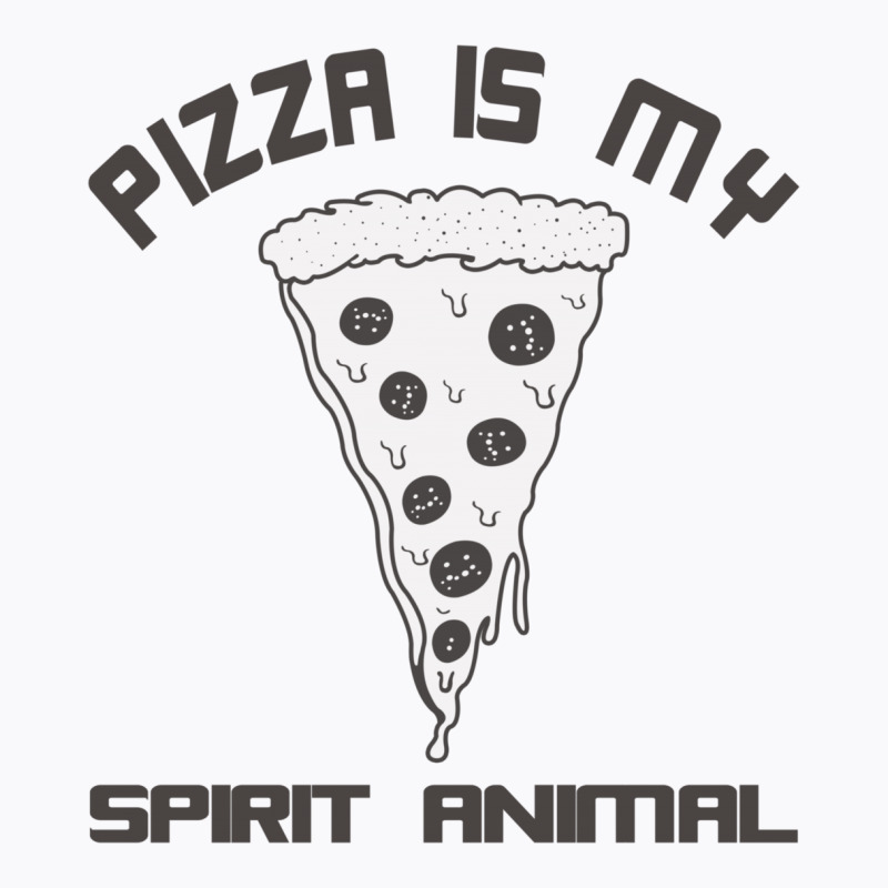 Pizza Is My Spirit Animal T-shirt | Artistshot