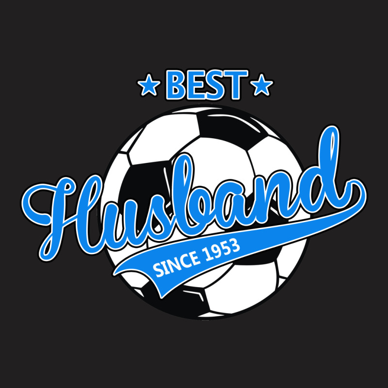 Best Husband Since 1953 Soccer T-shirt | Artistshot