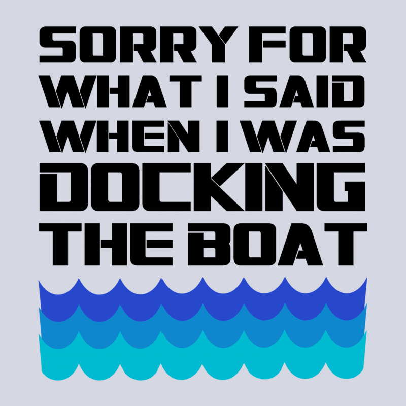 Funny Boating - Sorry For What I Said When I Was Docking The Boat Fleece Short | Artistshot