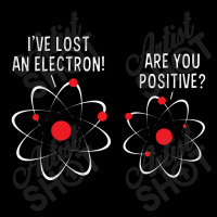 I've Lost An Electron! Are You Positive Adjustable Cap | Artistshot