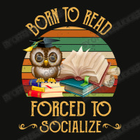 Book Reader Loverreader Born To Read Forced To Socialize 573 Booked Bo Scorecard Crop Tee | Artistshot