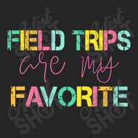 Field Trips Are My Favorite Unisex Hoodie | Artistshot