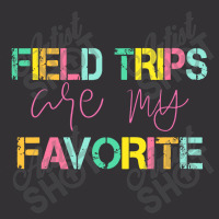 Field Trips Are My Favorite Vintage Short | Artistshot