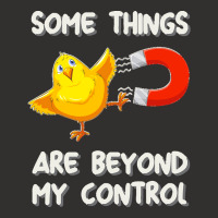 Chick Magnet T  Shirt Some Things Are Beyond My Control   Chick Magnet Champion Hoodie | Artistshot