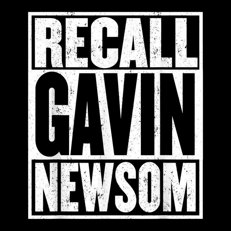 Recall Gavin Newsom Shirt California My Governor Is An Idiot T Shirt Legging by AakritiRosek1997 | Artistshot