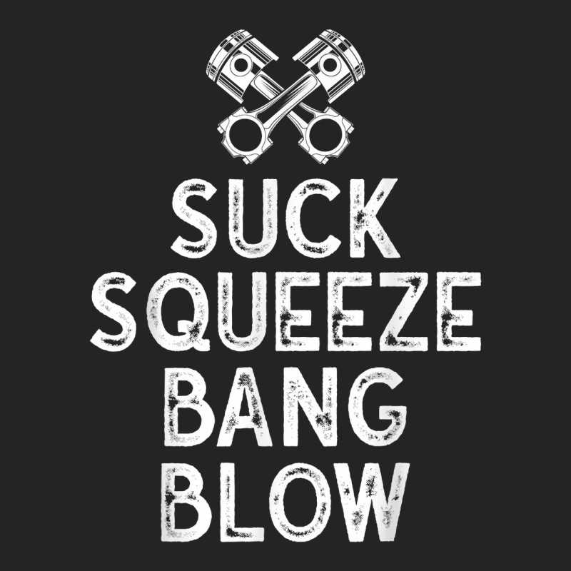 Suck Squeeze Bang Blow Adult Humor Car Mechanic T Shirt 3/4 Sleeve Shirt | Artistshot