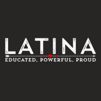 Latina Educated, Powerful, Proud Latinx Women Tee Shirt T Shirt Ladies Fitted T-shirt | Artistshot