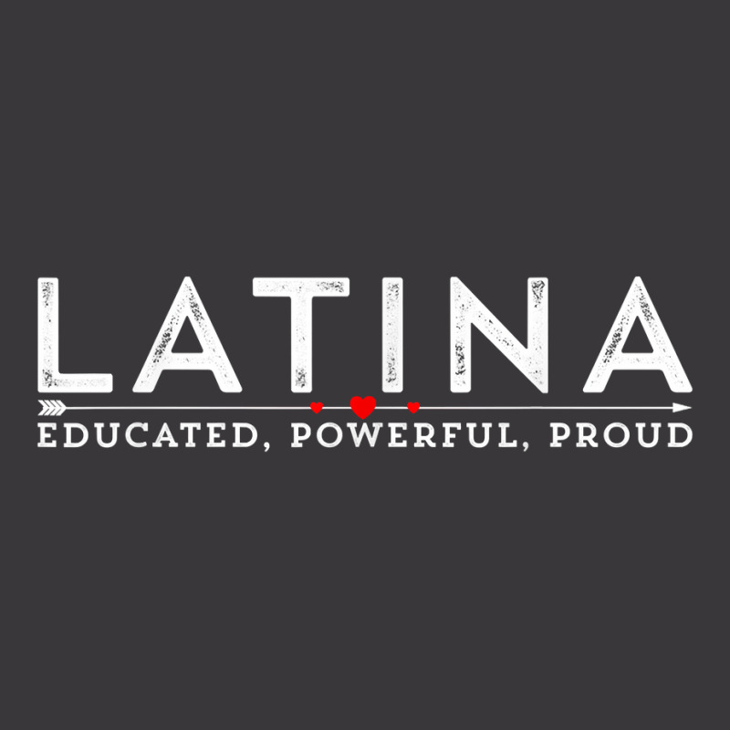 Latina Educated, Powerful, Proud Latinx Women Tee Shirt T Shirt Ladies Curvy T-Shirt by ebertfran1985 | Artistshot