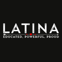 Latina Educated, Powerful, Proud Latinx Women Tee Shirt T Shirt Scorecard Crop Tee | Artistshot