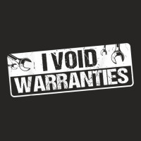 I Void Warranties T Shirt Ladies Fitted T-shirt | Artistshot