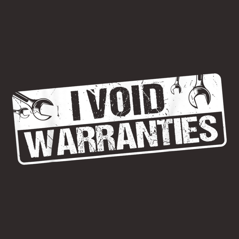 I Void Warranties T Shirt Racerback Tank by jermonmccline | Artistshot