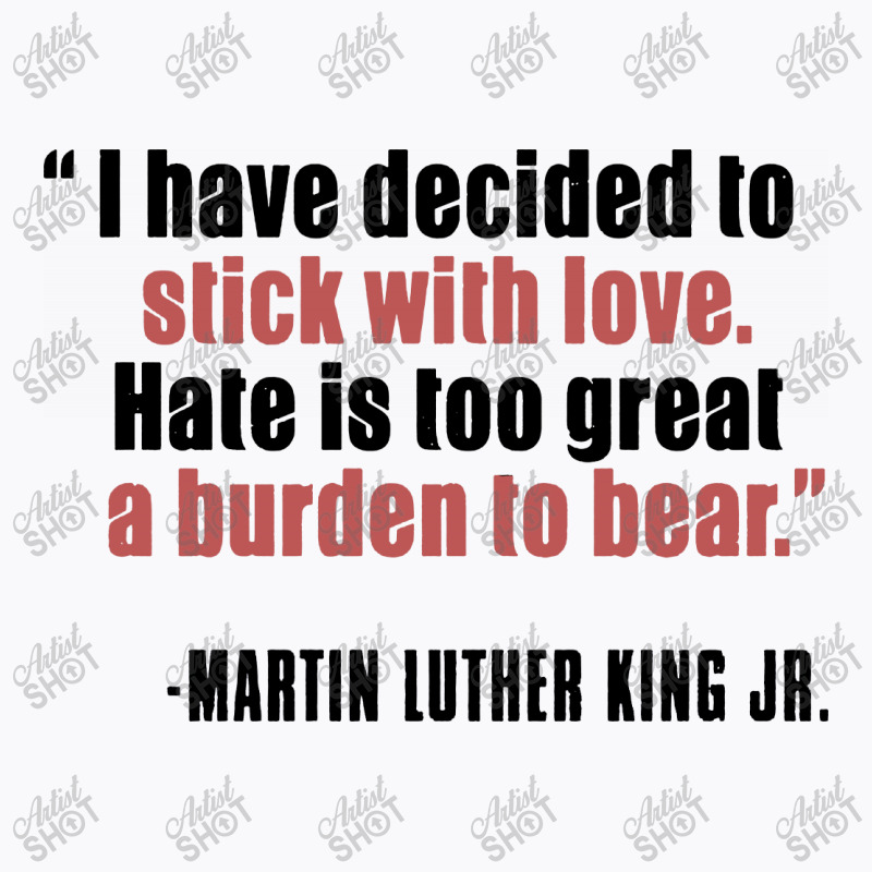 Mlk Quote Martin Luther King Jr T-Shirt by joymartine060 | Artistshot