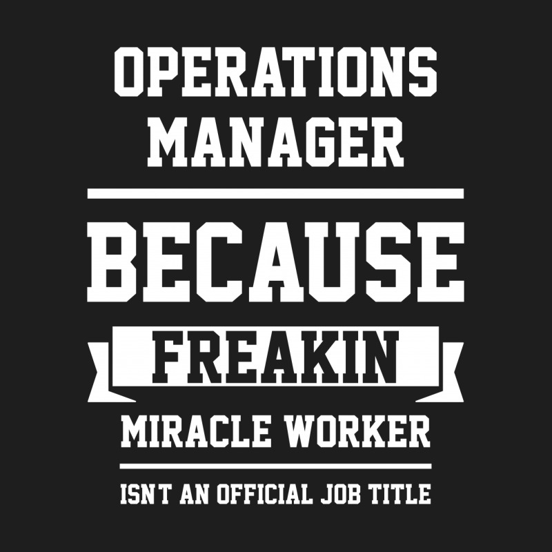 Operations Manager - Cool Gift Job Classic T-shirt | Artistshot