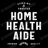 Home Health Aide Job Title Gift Pocket T-shirt | Artistshot