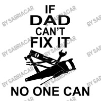 If Dad Can't Fix It No One Can Zipper Hoodie | Artistshot