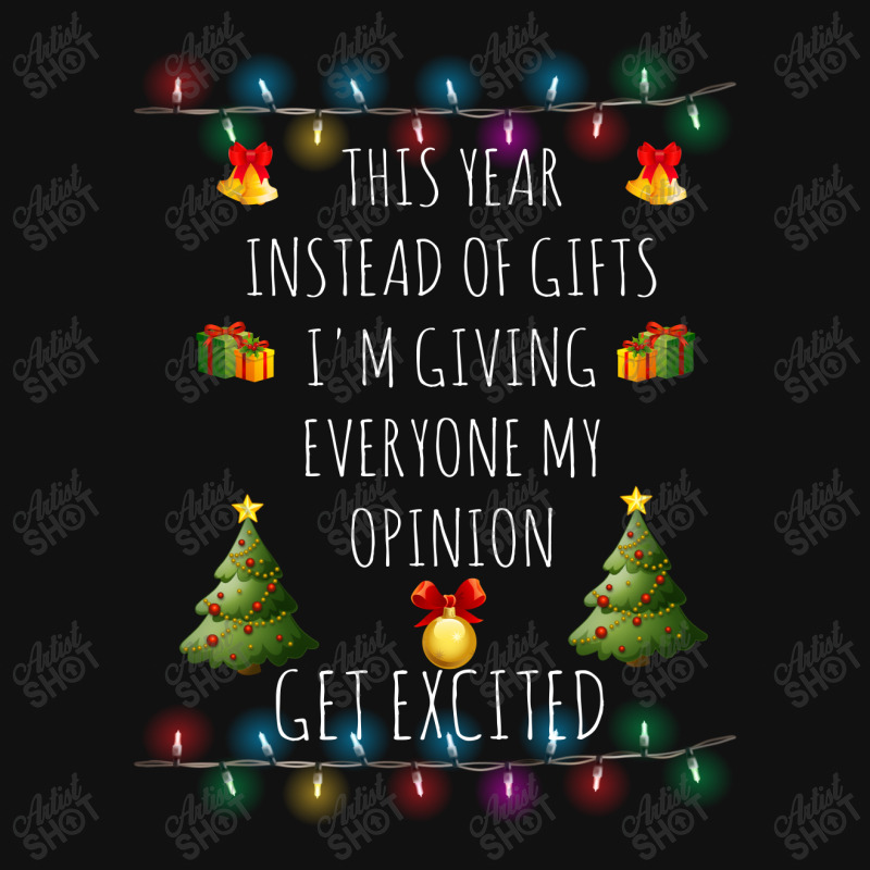 This Year Instead Of Gifts I'm Giving Everyone My Opinion Get Excit Baby Bibs by hoainv | Artistshot