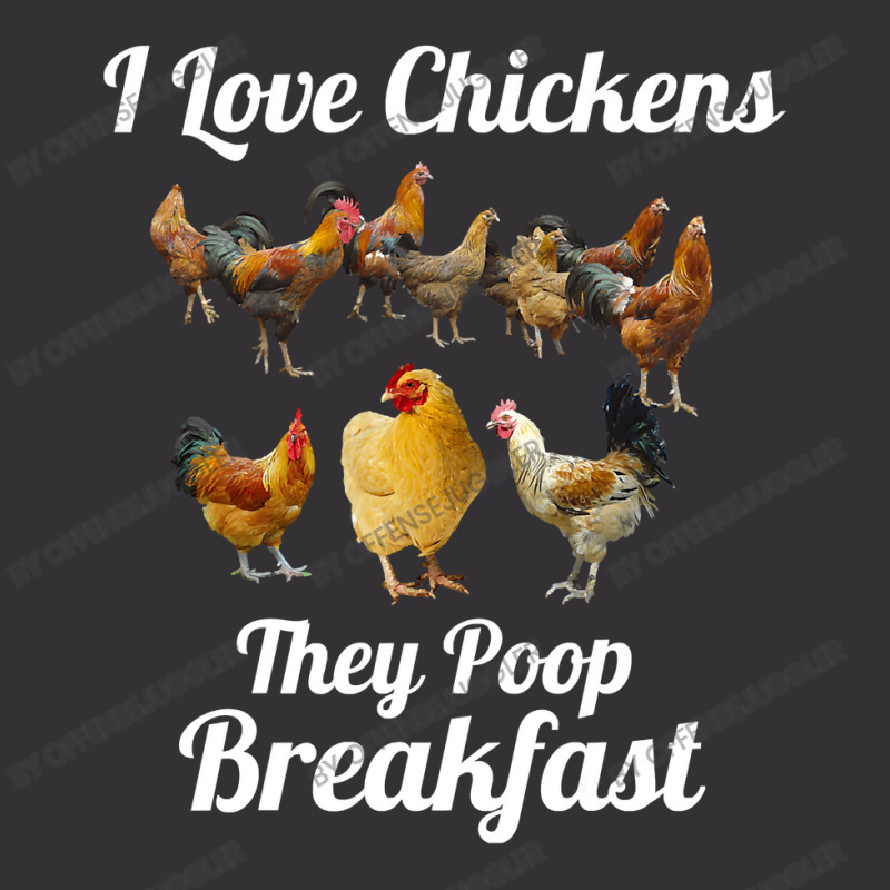 Chicken Chick I Love Chickens They Poop Breakfast Funny Chicken Farmer Vintage Hoodie by offensejuggler | Artistshot