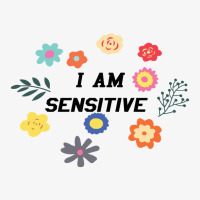 I Am Sensitive Ladies Fitted T-shirt | Artistshot