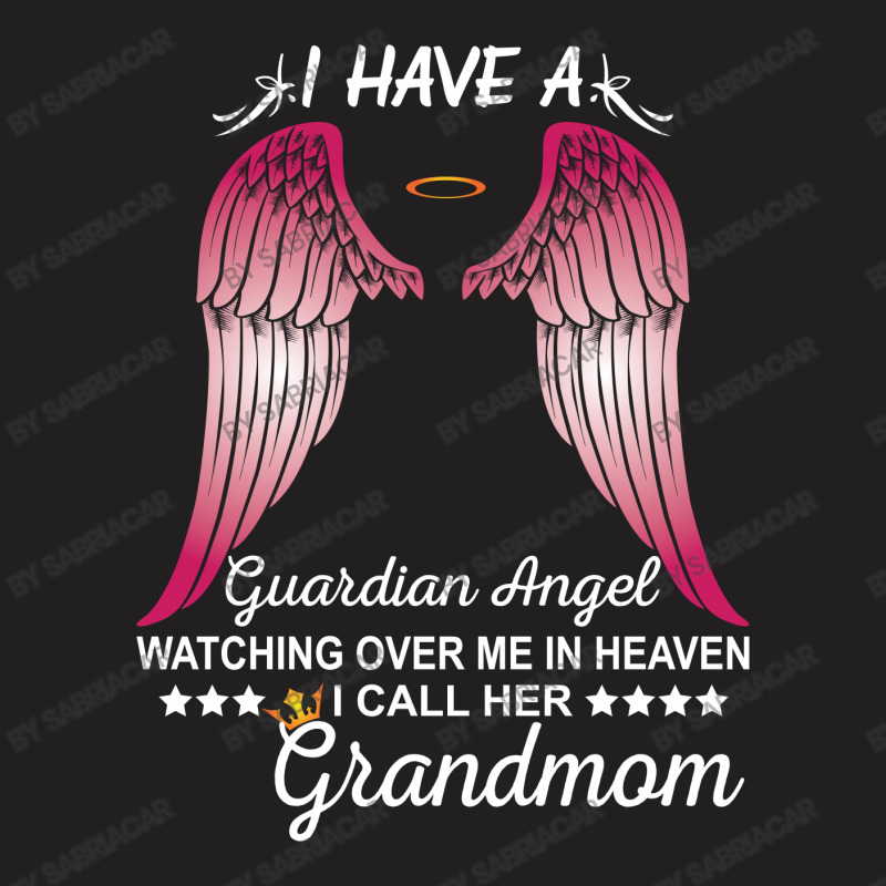 My Grandmom Is My Guardian Angel T-shirt | Artistshot