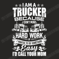 Truck Lover Trucker I Am A Trucker Truck Driver Trucker 310 Trucks Ladies Fitted T-shirt | Artistshot