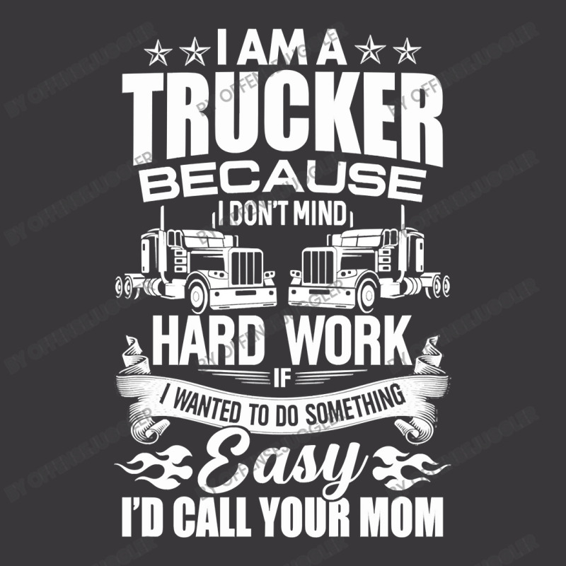 Truck Lover Trucker I Am A Trucker Truck Driver Trucker 310 Trucks Ladies Curvy T-Shirt by offensejuggler | Artistshot