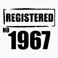 Registered No 1967 T-shirt | Artistshot