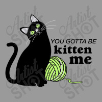 You Gotta Be Kitten Me Atv License Plate | Artistshot