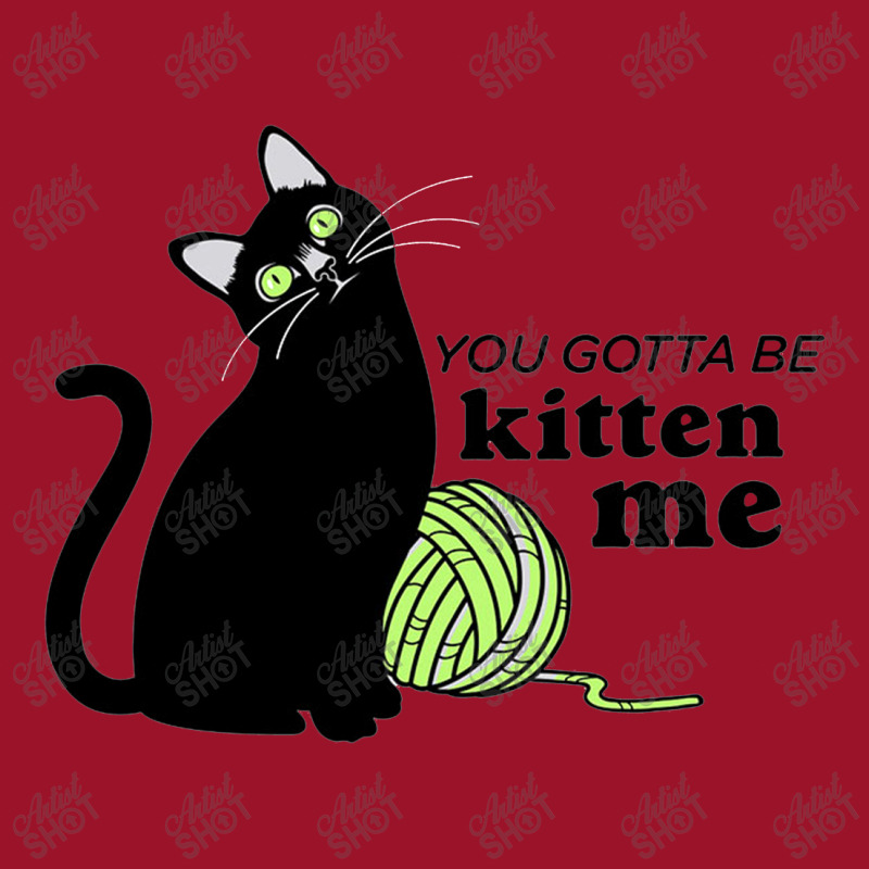 You Gotta Be Kitten Me Drawstring Bags | Artistshot