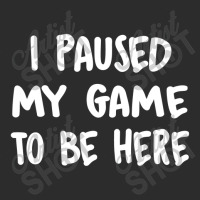 I Paused My Game To Be Here Exclusive T-shirt | Artistshot