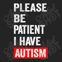 Please Be Patient I Have Autism 3/4 Sleeve Shirt | Artistshot