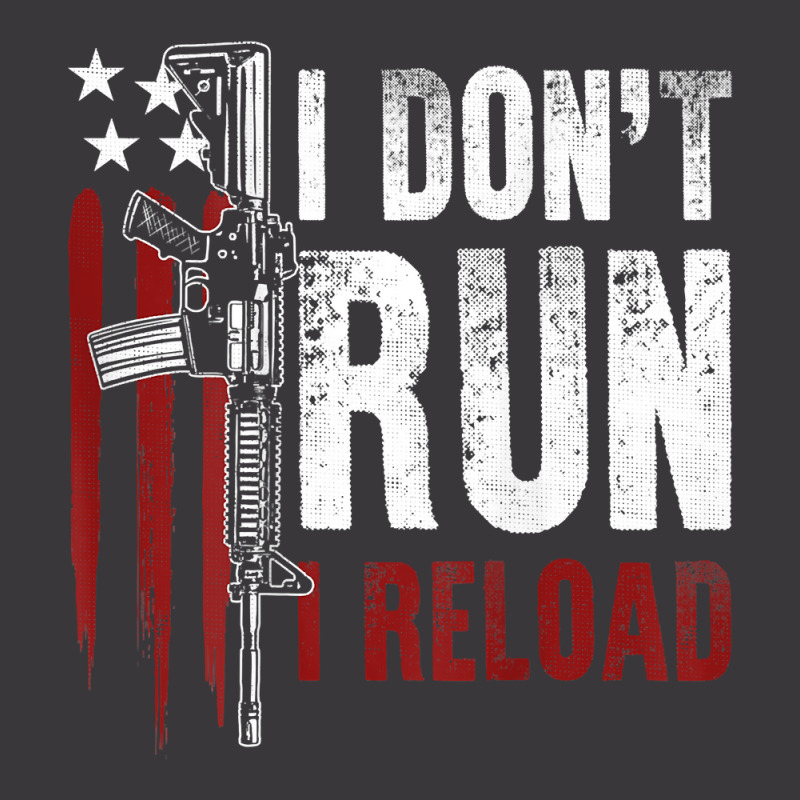 Gun American Flag I Don't Run I Reload I Dont Run (on Back) T Shirt Ladies Curvy T-Shirt by Smykowskicalob1991 | Artistshot