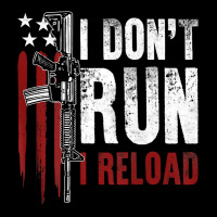 Gun American Flag I Don't Run I Reload I Dont Run (on Back) T Shirt Baby Bibs | Artistshot