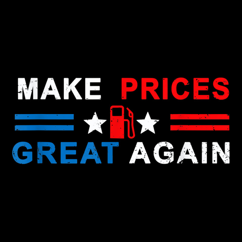 Make Prices Great Again   Make Gas Prices Great Again T Shirt Pocket T-Shirt by naythendeters2000 | Artistshot