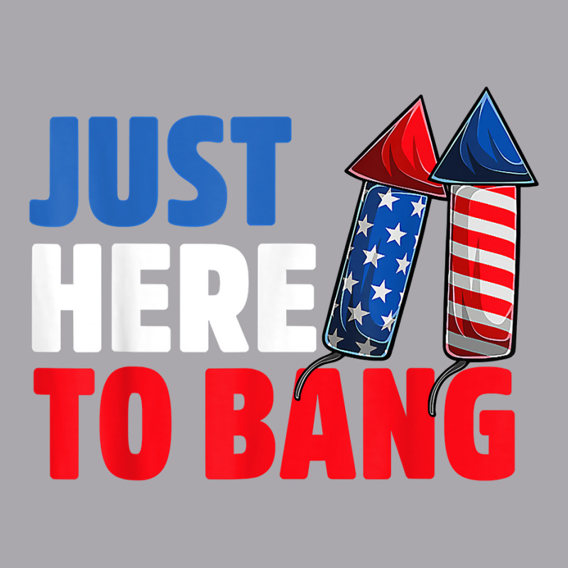 Just Here To Bang Shirt 4th Of July Firework Patriotic Funny T Shirt Youth 3/4 Sleeve | Artistshot