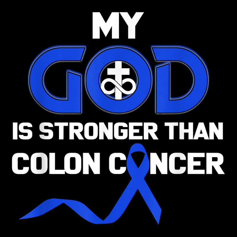 My God Is Stronger Than Colon Cancer T Shirt Youth Zipper Hoodie | Artistshot