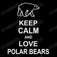 Keep Calm And Love Polar Bears Zipper Hoodie | Artistshot