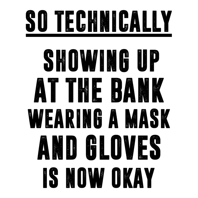 So Technically, Showing Up At The Bank Wearing A Mask And Gloves Is No Women's Pajamas Set | Artistshot