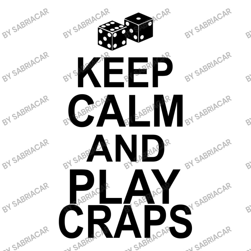 Keep Calm And Play Craps Zipper Hoodie | Artistshot