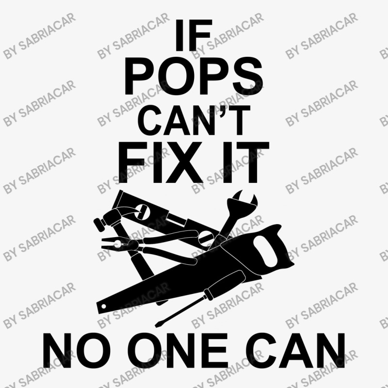 If Pops Can't Fix It No One Can Ladies Fitted T-shirt | Artistshot