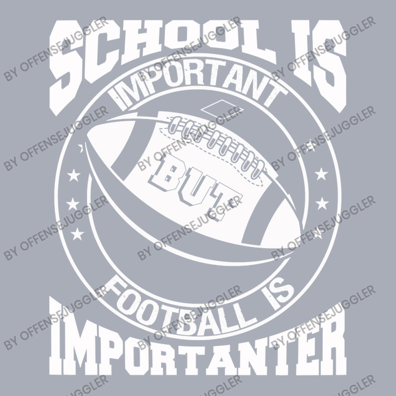 Football School Is Important Football Is Importanter 395 Football Tank Dress by offensejuggler | Artistshot