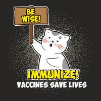 Be Wise Immunize Ladies Fitted T-shirt | Artistshot