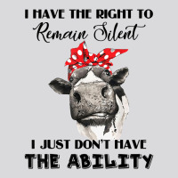 I Have The Right To Remain Silent I Don't Have Ability Funny T Shirt Women's Triblend Scoop T-shirt | Artistshot